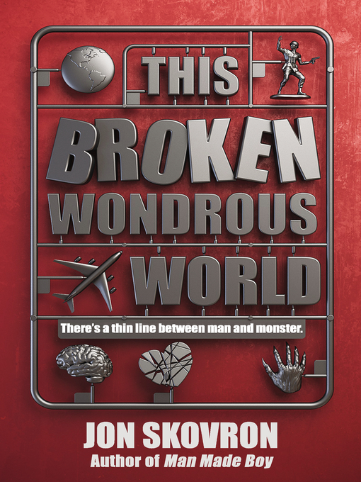 Title details for This Broken Wondrous World by Jon Skovron - Wait list